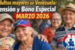 Adultos mayores en Venezuela: pensión y bono especial marzo 2026, fechas de pago confirmadas por el IVSS